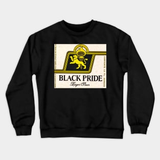 1960s Black Pride Lager Beer - A Beer as Proud As Its People Crewneck Sweatshirt